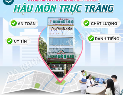 top-3-co-so-kham-tri-hau-mon-truc-trang-uy-tin-tai-ha-noi-duoc-nhieu-nguoi-lua-chon